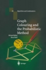 Image for Graph Colouring and the Probabilistic Method