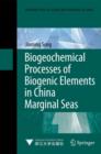 Image for Biogeochemical Processes of Biogenic Elements in China Marginal Seas