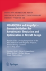 Image for MEGADESIGN and MegaOpt - German Initiatives for Aerodynamic Simulation and Optimization in Aircraft Design: Results of the closing symposium of the MEGADESIGN and MegaOpt projects, Braunschweig, Germany, May 23 and 24, 2007 : 107