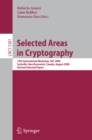 Image for Selected areas in cryptography: 15th international workshop, SAC 2008, Sackville, New Brunswick Canada, August 14-15 : revised selected papers