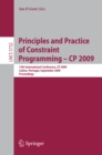 Image for Principles and practice of constraint programming - CP 2009: 15th international conference, CP 2009 Lisbon, Portugal September 20-24, 2009 proceedings : 5732