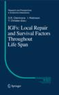 Image for IGFs: local repair and survival factors throughout life span