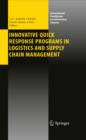 Image for Innovative quick response programs in logistics and supply chain management