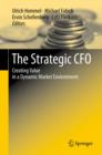 Image for The strategic CFO: creating value in a dynamic market environment
