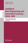 Image for Intelligent Data Engineering and Automated Learning - IDEAL 2009: 10th International Conference, Burgos, Spain, September 23-26, 2009, Proceedings