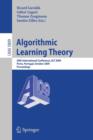 Image for Algorithmic Learning Theory : 20th International Conference, ALT 2009, Porto, Portugal, October 3-5, 2009, Proceedings
