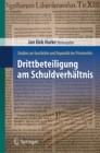 Image for Drittbeteiligung am Schuldverhaltnis: Studien zur Geschichte und Dogmatik des Privatrechts
