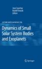 Image for Dynamics of Small Solar System Bodies and Exoplanets