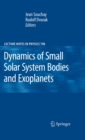Image for Dynamics of small solar system bodies and exoplanets