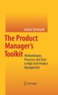 Image for The product manager&#39;s toolkit: methodologies, processes, and tasks in high-tech product management