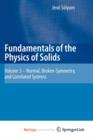 Image for Fundamentals of the Physics of Solids : Volume 3 - Normal, Broken-Symmetry, and Correlated Systems