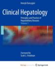 Image for Clinical Hepatology : Principles and Practice of Hepatobiliary Diseases: Volume 1