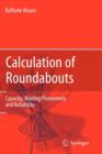 Image for Calculation of roundabouts  : capacity, waiting phenomena and reliability