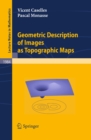 Image for Geometric description of images as topographic maps