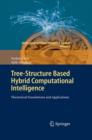 Image for Tree-structure based hybrid computational intelligence  : theoretical foundations and applications