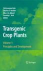 Image for Transgenic crop plants.: (Principles and development)