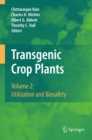 Image for Transgenic crop plants.: (Utilization and biosafety)