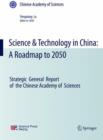 Image for Science &amp; technology in China  : a roadmap to 2050