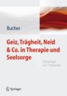 Image for Geiz, Tragheit, Neid &amp; Co. in Therapie und Seelsorge : Psychologie der 7 Todsunden