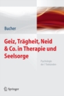 Image for Geiz, Tragheit, Neid &amp; Co. in Therapie und Seelsorge: Psychologie der 7 Todsunden