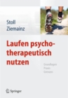Image for Laufen psychotherapeutisch nutzen : Grundlagen, Praxis, Grenzen
