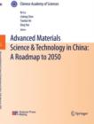 Image for Advanced Materials Science &amp; Technology in China: A Roadmap to 2050