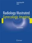 Image for Radiology Illustrated: Gynecologic Imaging