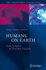 Image for Humans on Earth: past, present and future
