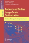 Image for Robust and Online Large-Scale Optimization : Models and Techniques for Transportation Systems
