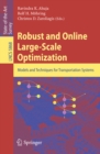 Image for Robust and Online Large-Scale Optimization: Models and Techniques for Transportation Systems : 5868