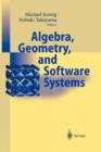 Image for Algebra, Geometry and Software Systems