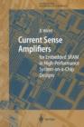 Image for Current Sense Amplifiers for Embedded SRAM in High-Performance System-on-a-Chip Designs