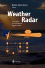 Image for Weather radar  : principles and advanced applications