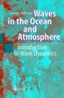 Image for Waves in the ocean and atmosphere  : introduction to wave dynamics