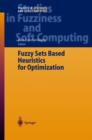 Image for Fuzzy sets based heuristics for optimization