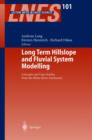 Image for Long Term Hillslope and Fluvial System Modelling