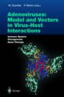 Image for Adenoviruses  : models and vectors in virus host interactions