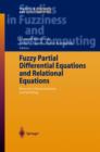 Image for Fuzzy Partial Differential Equations and Relational Equations