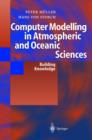 Image for Computer modelling in atmospheric and oceanic sciences  : building knowledge