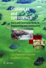 Image for Sinkholes and Subsidence : Karst and Cavernous Rocks in Engineering and Construction