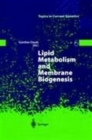 Image for Lipid Metabolism and Membrane Biogenesis