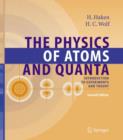 Image for The Physics of Atoms and Quanta : Introduction to Experiments and Theory
