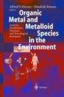 Image for Organic Metal and Metalloid Species in the Environment