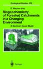 Image for Biogeochemistry of forested catchments in a changing environment  : a German case study