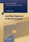 Image for Low dose exposures in the environment  : dose-effect relations and risk evaluation