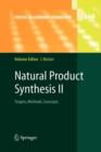 Image for Natural Product Synthesis II : Targets, Methods, Concepts