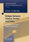 Image for Bridges between science, society and policy  : technology assessment - methods and impacts