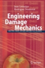 Image for Engineering Damage Mechanics : Ductile, Creep, Fatigue and Brittle Failures
