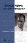 Image for Enrico Fermi  : his work and legacy