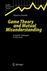 Image for Game Theory and Mutual Misunderstanding